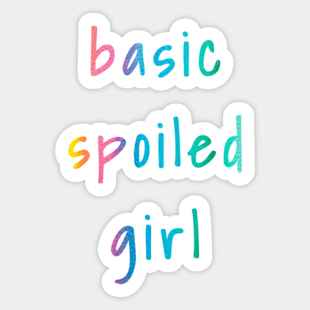 Basic Spoiled Girl Rainbow Tie Dye Watercolor Sticker for Girls Water Flask Sleepover Pillow Sticker by gillys